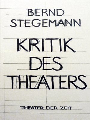cover image of Bernd Stegemann--Kritik des Theaters